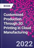 Customized Production Through 3D Printing in Cloud Manufacturing- Product Image