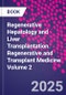 Regenerative Hepatology and Liver Transplantation. Regenerative and Transplant Medicine Volume 2 - Product Image