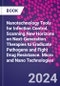 Nanotechnology Tools for Infection Control. Scanning New Horizons on Next-Generation Therapies to Eradicate Pathogens and Fight Drug Resistance. Micro and Nano Technologies - Product Image