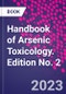 Handbook of Arsenic Toxicology. Edition No. 2 - Product Thumbnail Image