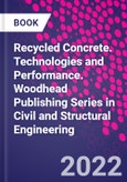 Recycled Concrete. Technologies and Performance. Woodhead Publishing Series in Civil and Structural Engineering- Product Image