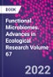 Functional Microbiomes. Advances in Ecological Research Volume 67 - Product Thumbnail Image