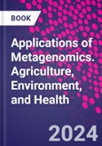 Applications of Metagenomics. Agriculture, Environment, and Health- Product Image