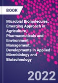 Microbial Biomolecules. Emerging Approach in Agriculture, Pharmaceuticals and Environment Management. Developments in Applied Microbiology and Biotechnology- Product Image