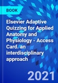 Elsevier Adaptive Quizzing for Applied Anatomy and Physiology - Access Card. An Interdisciplinary Approach- Product Image