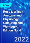 Ross & Wilson Anatomy and Physiology Colouring and Workbook. Edition No. 6- Product Image