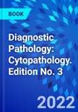 Diagnostic Pathology: Cytopathology. Edition No. 3- Product Image