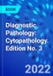 Diagnostic Pathology: Cytopathology. Edition No. 3 - Product Thumbnail Image