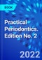 Practical Periodontics. Edition No. 2 - Product Thumbnail Image