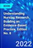 Understanding Nursing Research. Building an Evidence-Based Practice. Edition No. 8- Product Image