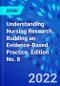 Understanding Nursing Research. Building an Evidence-Based Practice. Edition No. 8 - Product Thumbnail Image