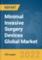 Minimal Invasive Surgery Devices Global Market Report 2022 - Product Image