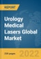 Urology Medical Lasers Global Market Report 2022 - Product Thumbnail Image