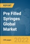 Pre Filled Syringes Global Market Report 2022 - Product Image