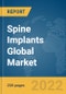 Spine Implants Global Market Report 2022 - Product Image