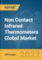 Non Contact Infrared Thermometers Global Market Report 2022 - Product Thumbnail Image