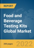 Food and Beverage Testing Kits Global Market Report 2022- Product Image