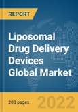 Liposomal Drug Delivery Devices Global Market Report 2022- Product Image