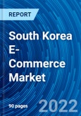 South Korea E-Commerce Market and Forecast 2022-2028- Product Image