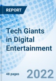 Tech Giants in Digital Entertainment- Product Image