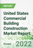United States Commercial Building Construction Market Report 2022-2026- Product Image