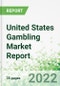 United States Gambling Market Report 2022-2026 - Product Image