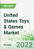 United States Toys & Games Market 2022-2026- Product Image