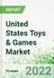United States Toys & Games Market 2022-2026 - Product Thumbnail Image