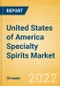 United States of America (USA) Specialty Spirits (Spirits) Market Size, Growth and Forecast Analytics to 2025 - Product Thumbnail Image
