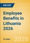 Employee Benefits in Lithuania 2026 - Product Thumbnail Image