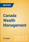 Canada Wealth Management - High Net Worth (HNW) Investors 2022- Product Image