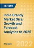 India Brandy (Spirits) Market Size, Growth and Forecast Analytics to 2025- Product Image