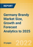 Germany Brandy (Spirits) Market Size, Growth and Forecast Analytics to 2025- Product Image