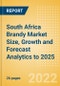 South Africa Brandy (Spirits) Market Size, Growth and Forecast Analytics to 2025 - Product Thumbnail Image