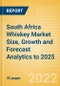 South Africa Whiskey (Spirits) Market Size, Growth and Forecast Analytics to 2025 - Product Thumbnail Image