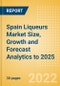 Spain Liqueurs (Spirits) Market Size, Growth and Forecast Analytics to 2025 - Product Image