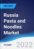 Russia Pasta and Noodles Market Summary, Competitive Analysis and Forecast, 2016-2025- Product Image