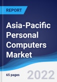 Asia-Pacific Personal Computers (PCs) Market Summary, Competitive Analysis and Forecast, 2017-2026- Product Image