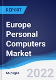 Europe Personal Computers (PCs) Market Summary, Competitive Analysis and Forecast, 2017-2026- Product Image