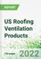 US Roofing Ventilation Products 2022-2025 - Product Image