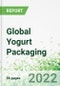 Global Yogurt Packaging 2022-2026 - Product Thumbnail Image