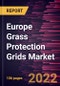 Europe Grass Protection Grids Market Forecast to 2028 - COVID-19 Impact and Global Analysis by Raw Material and Application - Product Thumbnail Image