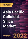 Asia Pacific Colloidal Silica Market Forecast to 2028 - COVID-19 Impact and Regional Analysis - by Product Type and Application- Product Image
