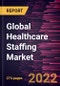 Global Healthcare Staffing Market Forecast to 2028 - COVID-19 Impact and Global Analysis by Service Type, and End Users - Product Image