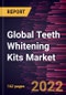 Global Teeth Whitening Kits Market Forecast to 2028 - COVID-19 Impact and Global Analysis by Product Type and Distribution Channel - Product Image