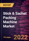 Stick & Sachet Packing Machine Market Forecast to 2028 - COVID-19 Impact and Global Analysis by Coverage Type, Product Type, and End User - Product Thumbnail Image