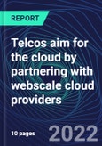 Telcos aim for the cloud by partnering with webscale cloud providers- Product Image