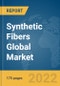Synthetic Fibers Global Market Report 2022 - Product Image