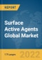Surface Active Agents Global Market Report 2022 - Product Thumbnail Image
