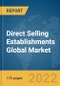 Direct Selling Establishments Global Market Report 2022 - Product Image
